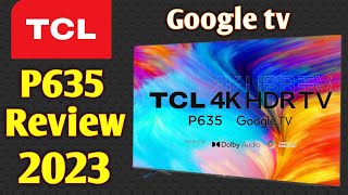 TCL P635 Review amp specification [upl. by Aiek]