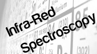 Infra Red Spectroscopy [upl. by Lifton115]