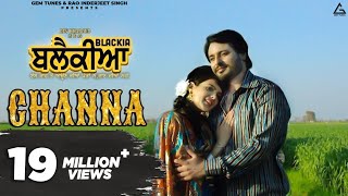 Channa  Mannat Noor  Feroz Khan  Dev Kharoud  Ihana Dhillon  Punjabi Movie Song [upl. by Moynahan]