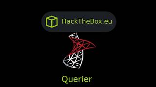 HackTheBox  Querier [upl. by Eicyal623]