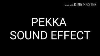 PEKKA  Sound Effects Clash Royale [upl. by Muns]