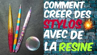 Comment Creer Des Stylos Avec De La Resine [upl. by Brandi]