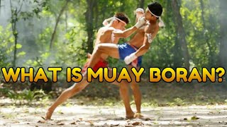 What is Muay Boran Updated Video in Description [upl. by Laud]