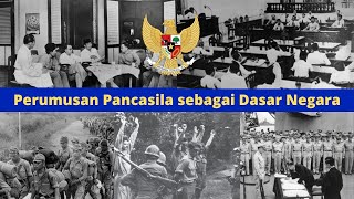 Perumusan Pancasila Sebagai Dasar Negara [upl. by Eilrak]