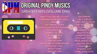 OPM  Original Pinoy Musics Greatest Hits Volume 1 [upl. by Hahnert]