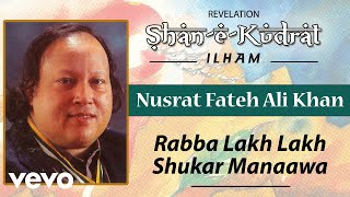 Rabba Lakh Lakh Shukar Manaawa  Nusrat Fateh Ali Khan  Official Audio Song [upl. by Suckow]