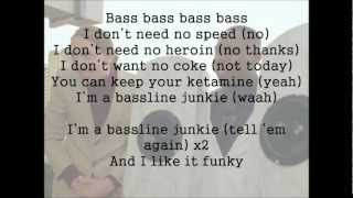 Bassline Junkie Lyrics [upl. by Asilem]