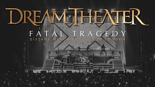 Dream Theater  Fatal Tragedy from Distant Memories  Live in London [upl. by Etterraj]