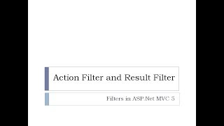 65  Action Filter and Result Filter in ASPNet MVC [upl. by Casta47]