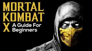 Mortal Kombat X A Comprehensive Guide for Beginners [upl. by Magnien358]