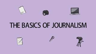 Journalism Classes For Young Journalists  The basics of Journalism [upl. by Ahsemrac]