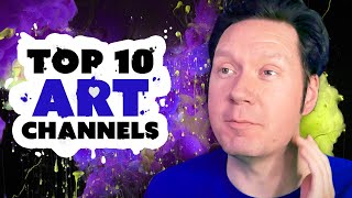 10 Best ART CHANNELS on YouTube [upl. by Frannie794]