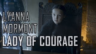 Lyanna Mormont  Lady of Courage  Game Of Thrones [upl. by Allecnirp150]