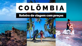 ✈️ COLÔMBIA Roteiro completo com preços Bogotá Cartagena e San Andrés [upl. by Golliner763]