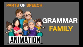 Grammar Family Animation  parts of speech [upl. by Feldt240]