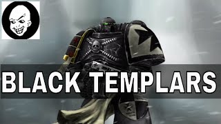 BLACK TEMPLARS Lore [upl. by Ahsinaj]