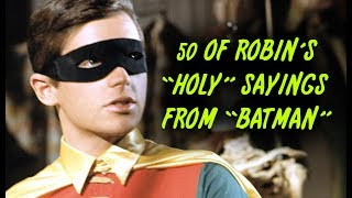 50 Of Robins quotHolyquot Sayings From quotBatmanquot [upl. by Nivag]