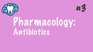 Pharmacology  Antibiotics  INBDE ADAT [upl. by Sherlocke23]