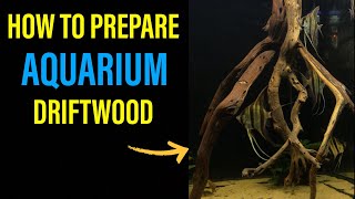 How To Prepare Driftwood for Aquarium [upl. by Legnaros]