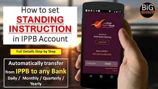 How to Set Standing Instructions IPPB Account  India Post Payment Bank 2021 [upl. by Attevaj]