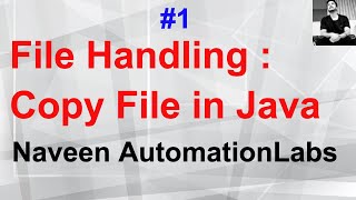 Part 1  File Handling  Copy File in Java [upl. by Solomon444]