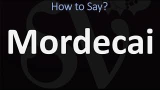 How to Pronounce Mordecai CORRECTLY [upl. by Elaine]