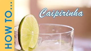 How To Make Caipirinha Cocktail  Caipirinha Cocktail Recipe Brazilian Drink Caipirinha [upl. by Cut]