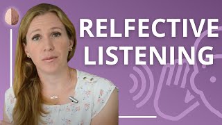 Reflective Listening How to Be a Good Listener [upl. by Germin]