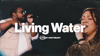 Living Water Live  Southeast Worship [upl. by Aniled]