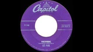 1951 HITS ARCHIVE Whispering  Les Paul [upl. by Nilsoj825]