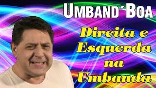 Direita e Esquerda na Umbanda [upl. by Freeland507]