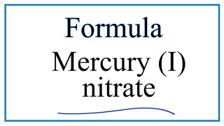 How to Write the Formula for Mercury I nitrate [upl. by Cerracchio]