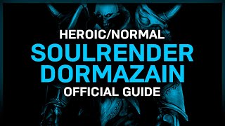 Soulrender Dormazain  HeroicNormal  Official Guide  Sanctum of Domination [upl. by Rasure]