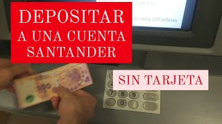 Como depositar en cajero Santander SIN TARJETA [upl. by Hieronymus366]