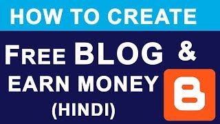 Create FREE BLOG amp Earn Money Online  What is Blogger   Full Basic Tutorial Guide in Hindi [upl. by Torry269]