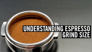 Understanding Espresso  Grind Size Episode 4 [upl. by Ailuy]