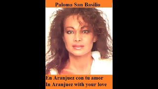 Paloma San Basilio En Aranjuez con tu amor Lyrics English Spanish [upl. by Eblehs728]