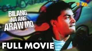 Bilang Na Ang Araw Mo FULL MOVIE HD  Cesar Montano Rustom Padilla Charlene Gonzales [upl. by Alleunam]