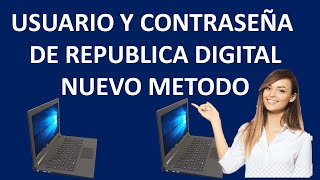 USUARIO Y CONTRASEÑA DE REPÚBLICA DIGITAL 👈para instalar aplicaciones \ [upl. by Akenit794]