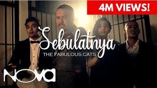 THE FABULOUS CATS  Sebulatnya Muzik Video Official [upl. by Gratiana]