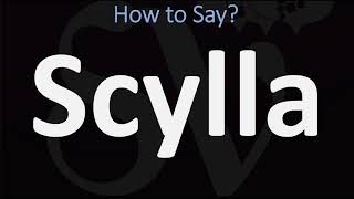 How to Pronounce Scylla CORRECTLY [upl. by Janene263]