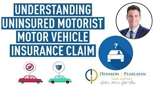 Understanding Your Uninsured Motorist Motor Vehicle Insurance Claim [upl. by Laveen476]