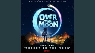 Rocket to the Moon From the Netflix Film quotOver the Moonquot [upl. by Ynnor]