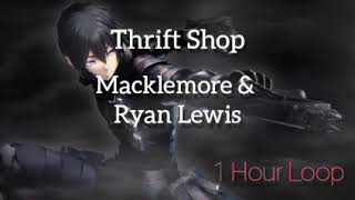 Thrift Shop Macklemore amp Ryan Lewis  One Hour Loop [upl. by Catima]