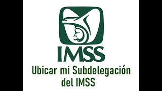 Ubicar tu Subdelegación del IMSS en Internet [upl. by Bardo779]