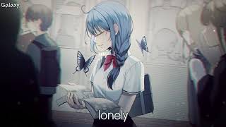 「Nightcore」→ lonely lyrics [upl. by Bever]