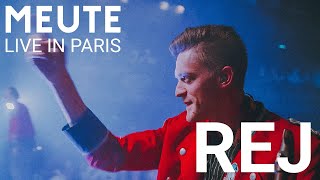 MEUTE  Rej Live in Paris [upl. by Bomke595]