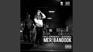 Meri Bandook feat Bohemia  Single [upl. by Durrett]