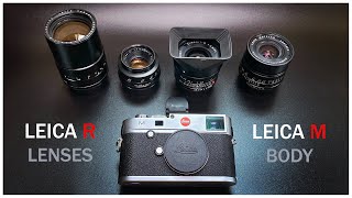 🔴 LEICA R Lenses on Leica M Camera [upl. by Lebasiram]