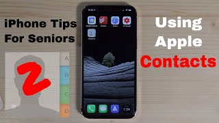 iPhone Tips for Seniors 2 Using Apple Contacts [upl. by Alano760]